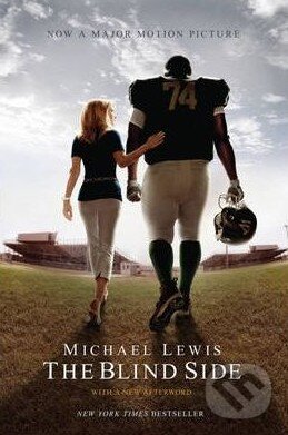 Kniha: The Blind Side (Michael Lewis). W. W. Norton & Company, 2009