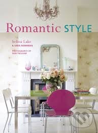 Kniha: Romantic Style (Selina Lake). Ryland, Peters and Small, 2014