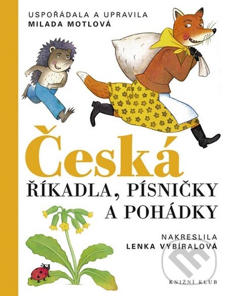 Česká říkadla, písničky a pohádky - Milada Motlová, Knižní klub, 2012