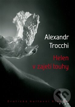 Levně Helen v zajetí touhy - Alexander Trocchi