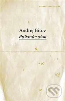 Levně Puškinův dům - Andrej Bitov - kniha z kategorie Beletria