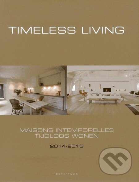 Levně Timeless Living 2014 - 2015 - Wim Pauwels - kniha z kategorie Design