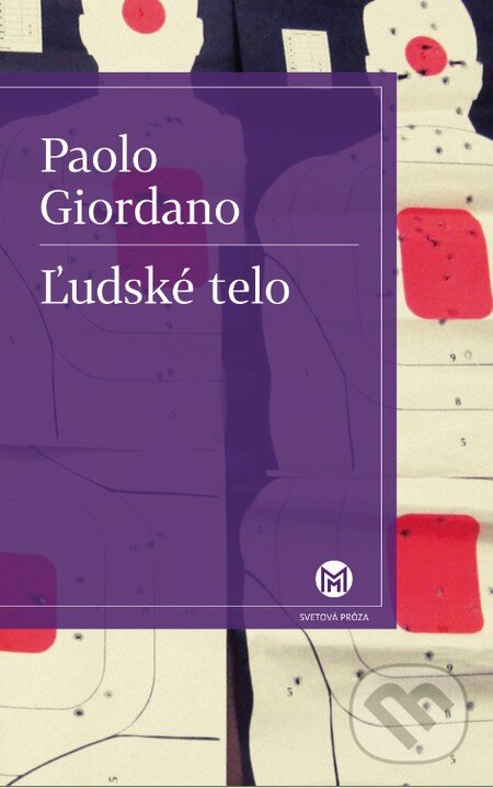 Levně Ľudské telo - Paolo Giordano - kniha z kategorie Spoločenská beletria