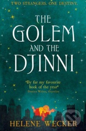 Levně The Golem and the Djinni - Helene Wecker - kniha z kategorie Beletria