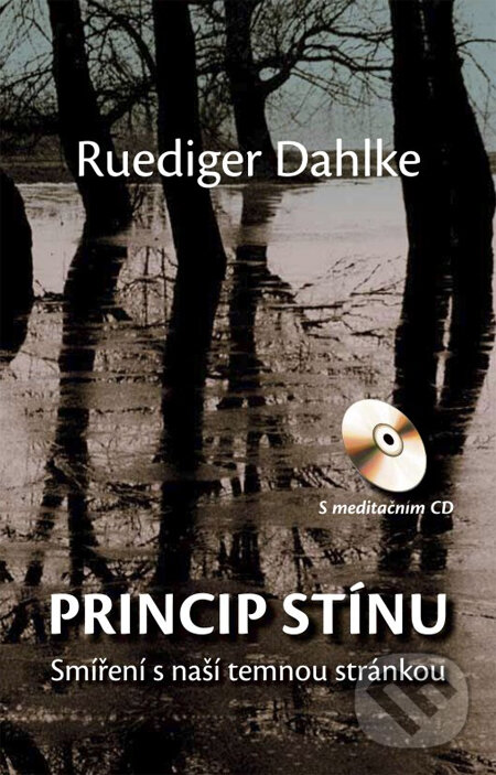 Princip stínu (s meditačním CD) - Ruediger Dahlke, CPRESS, 2014