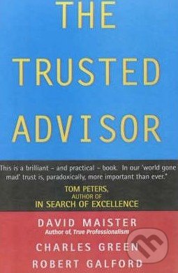 Kniha: The Trusted Advisor (Charles W. Green, David H. Maister a Robert Galford)