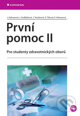 E-kniha: První pomoc II (Jarmila Kelnarová a kolektív). Grada, 2007