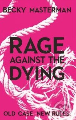 Levně Rage Against the Dying - Becky Masterman - kniha z kategorie Detektívky, trilery a horory