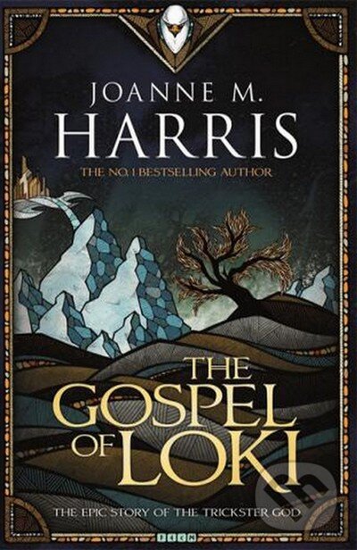 The Gospel of Loki - Joanne M. Harris, Orion, 2014