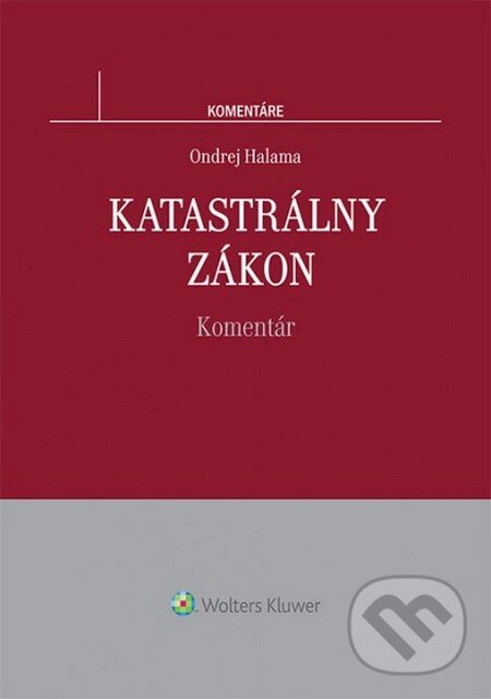 Kniha: Katastrálny zákon (Ondrej Halama). Wolters Kluwer, 2014
