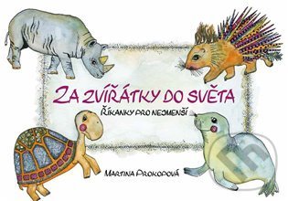Levně Za zvířátky do světa (Říkanky pro nejmenší) - Martina Prokopová - kniha z kategorie Hádanky a riekanky