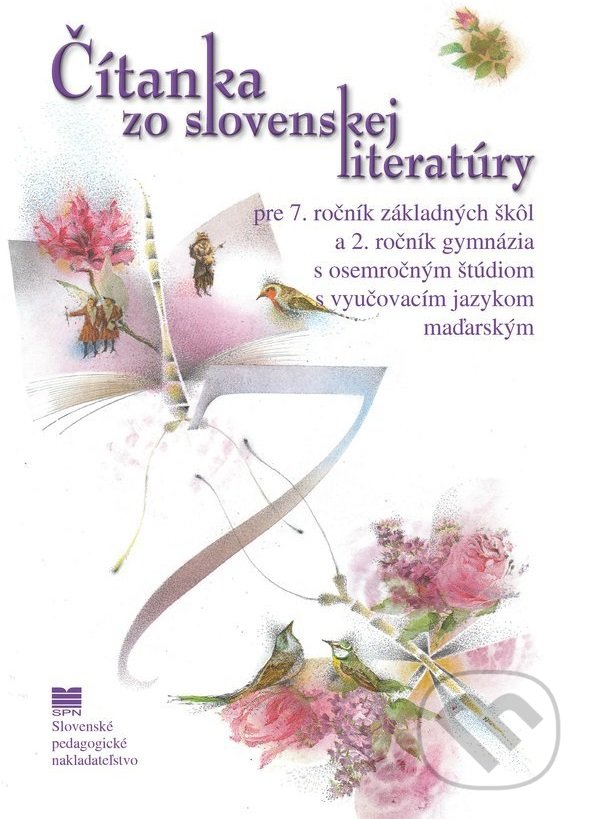 Levně Čítanka zo slovenskej literatúry 7 s VJM (pre 7. ročník ZŠ a 2. ročník gymnázia s osemročným štúdiom s VJM) - kniha z kategorie 2. stupeň
