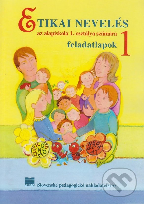 Levně Etická výchova pre 1. ročník ZŠ s VJM - pracovné listy - kniha z kategorie 1. stupeň