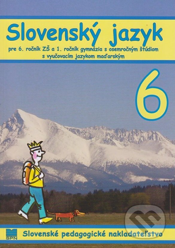 Levně Slovenský jazyk 6 s VJM (pre 6. ročník ZŠ a 1. ročník gymnázia s osemročným štúdiom s VJM) - kniha z kategorie 2. stupeň