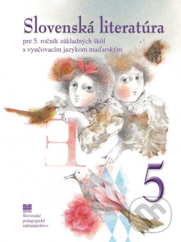 Levně Slovenská literatúra pre 5. ročník ZŠ s VJM - M. Alabánová - kniha z kategorie 2. stupeň