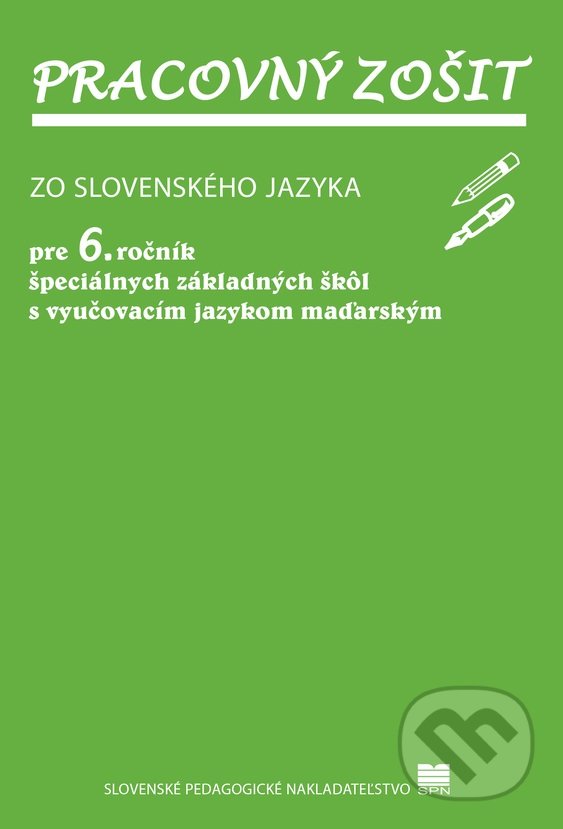 Levně Pracovný zošit zo slovenského jazyka pre 6. ročník ŠZŠ s VJM - kniha z kategorie 2. stupeň
