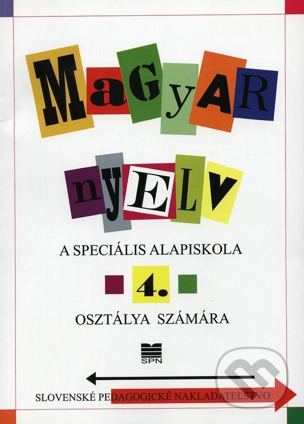 Levně Maďarský jazyk pre 4. ročník ŠZŠ s VJM - A. Szekeres - kniha z kategorie 1. stupeň