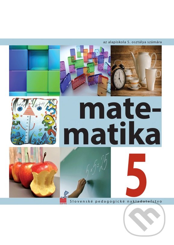 Levně Matematika pre 5. ročník ZŠ s VJM - I. Teplička, O. Šedivý, S. Čeretková - kniha z kategorie 2. stupeň