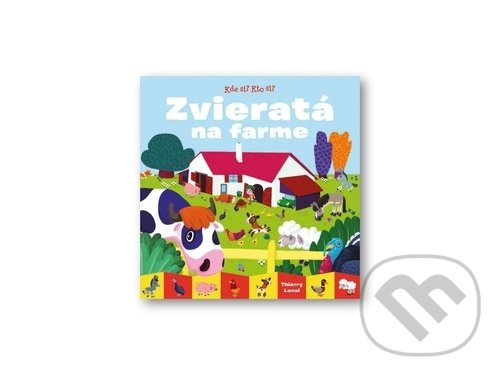 Levně Zvieratá na farme - Thierry Laval - kniha z kategorie Naučné knihy