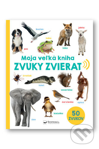 Zvuky zvierat, Svojtka&Co., 2022