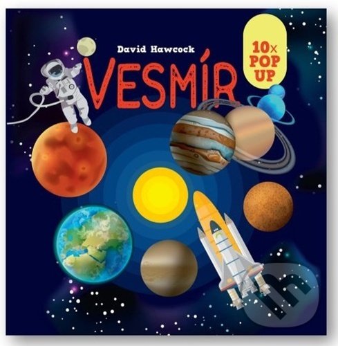 Levně Vesmír (10x Pop Up) - David Hawcock - kniha z kategorie Naučné knihy