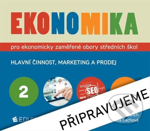 Levně Ekonomika 2 pro ekonomicky zaměřené obory SŠ - Petr Klínský, Otto Münch, Yvetta Frydryšková - kniha z kategorie Odborné školy