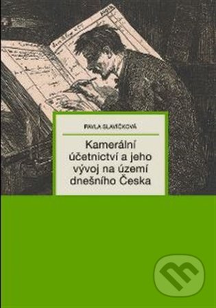 Levně Kamerální účetnictví a jeho vývoj na území dnešního Česka - kniha z kategorie História