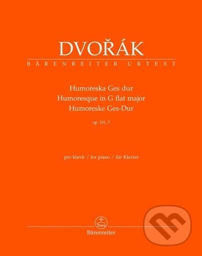Humoreska Ges dur op. 101/7 - Antonín Dvořák, Bärenreiter Praha, 2022
