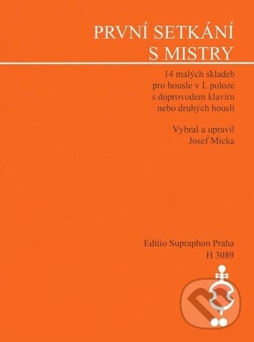 Levně První setkání s mistry - Josef Micka - kniha z kategorie Noty