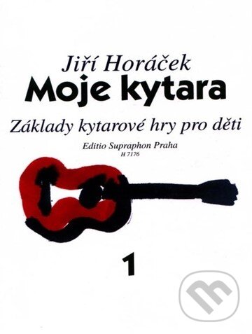 Levně Moje kytara I (Základy kytarové hry pro děti) - Jiří Horáček - kniha z kategorie Noty