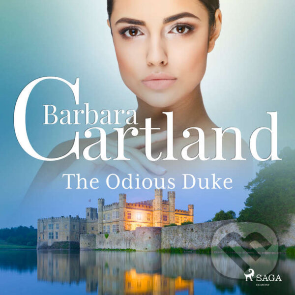 The Odious Duke (EN) - Barbara Cartland, Saga Egmont, 2022