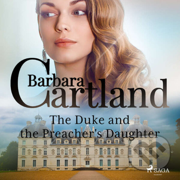 The Duke and the Preacher&#039;s Daughter (EN) - Barbara Cartland, Saga Egmont, 2022