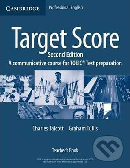 Levně Target Score for the new TOEIC(TM) Test 2nd Edition: Teacher´s Book - kniha z kategorie Jazykové učebnice a slovníky