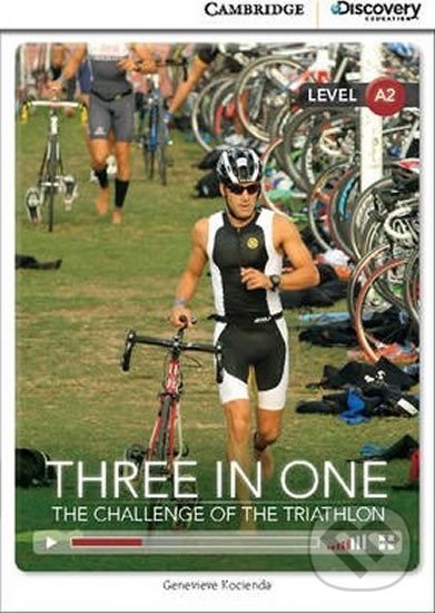 Kniha Three in One: The Challenge of the Triathlon Low Intermediate Book with Online Access