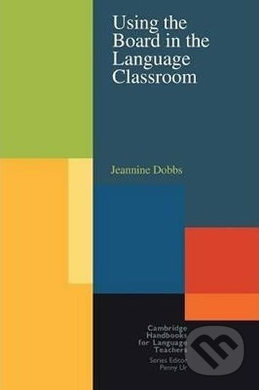 Using the Board in the Language Classroom Cambridge University Press