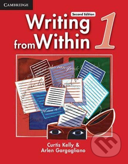 Levně Writing from Within: Level 1 Student´s Book - Curtis Kelly - kniha z kategorie Jazykové učebnice a slovníky