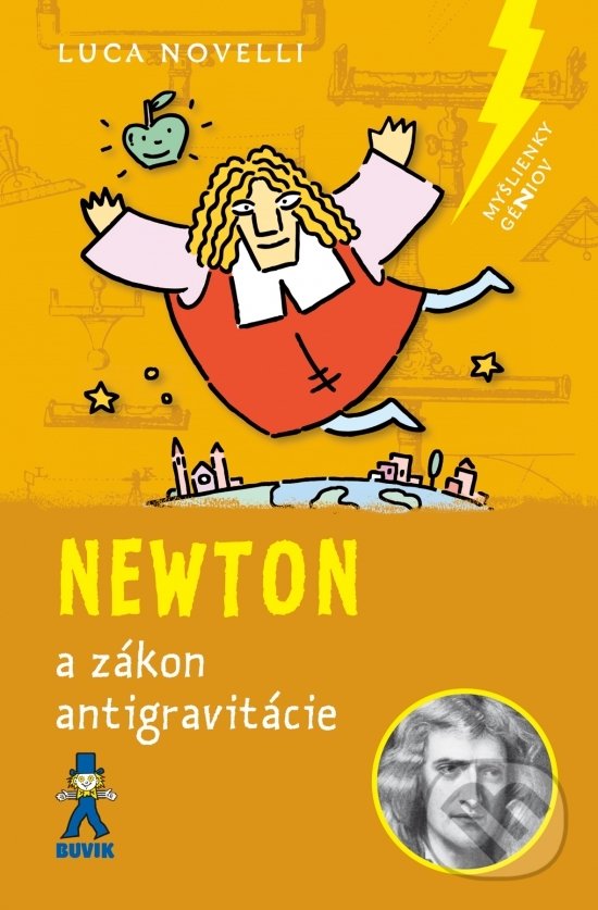 Levně Newton a zákon antigravitácie - Luca Novelli - kniha z kategorie Naučné knihy
