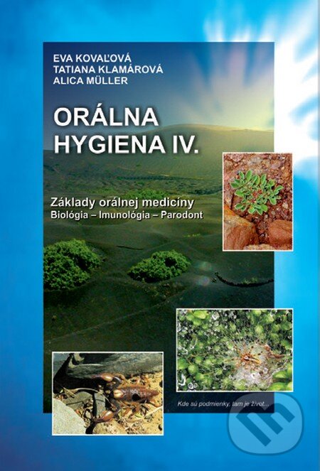 Orálna hygiena IV. - Eva Kovaľová, Tatiana Klamárová, Alica Müller, Akcent Print