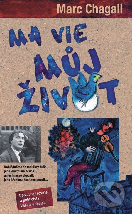 E-kniha: Ma vie - Můj život (Marc Chagall). Metafora, 2013