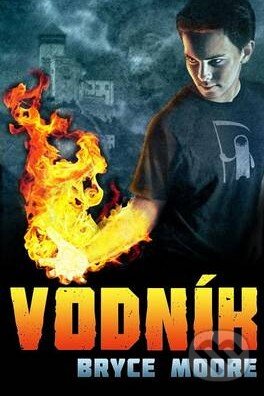 Levně Vodník - Bryce Moore - kniha z kategorie Beletria