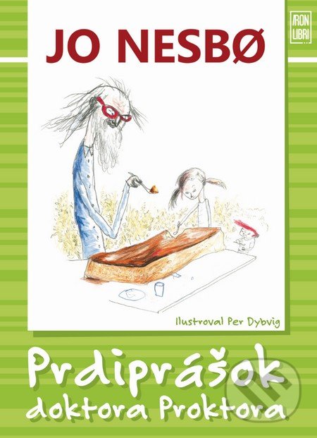 Prdiprášok doktora Proktora - Jo Nesbo, Per Dybvig, Slovart, Iron Libri, 2014