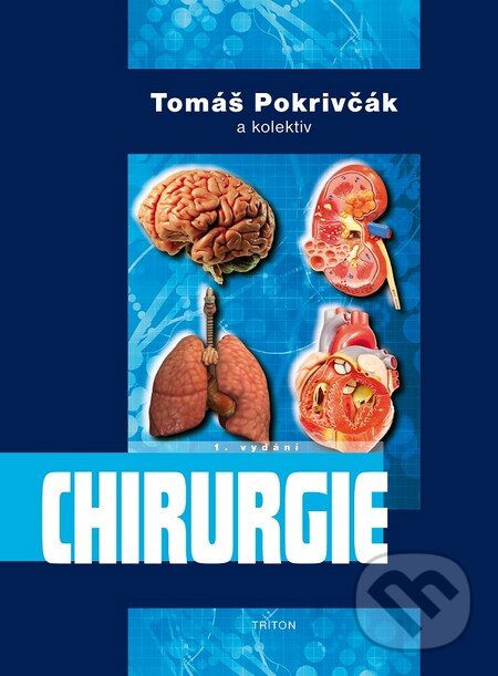 Kniha: Chirurgie (Tomáš Pokrivčák). Triton, 2014
