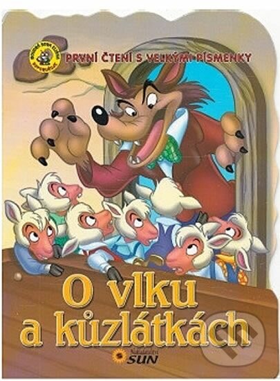 Kniha: O vlku a kůzlátkách (SUN). SUN, 2014