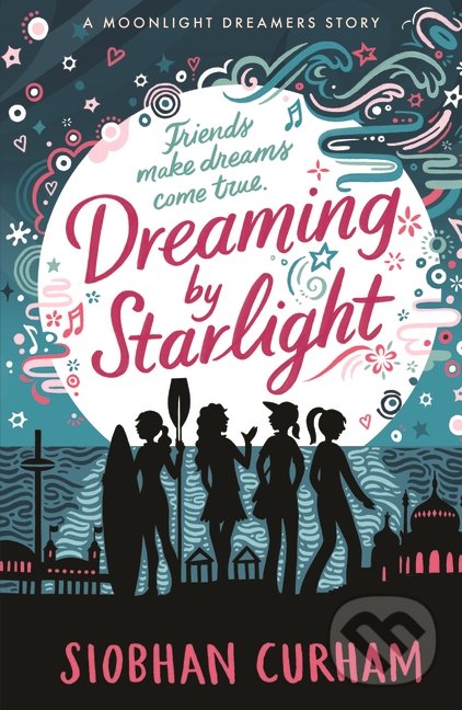 Levně Dreaming by Starlight - Siobhan Curham - kniha z kategorie Beletria