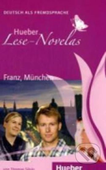 Levně Hueber Lese-Novelas (A1): Franz, München, Leseheft - kniha z kategorie Jazykové učebnice a slovníky