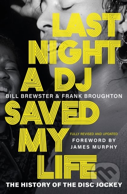 Levně Last Night a DJ Saved My Life - Bill Brewster - kniha z kategorie Hudba
