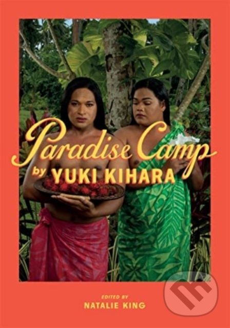 Levně Paradise Camp - Yuki Kihara - kniha z kategorie Umenie, dizajn a architektúra