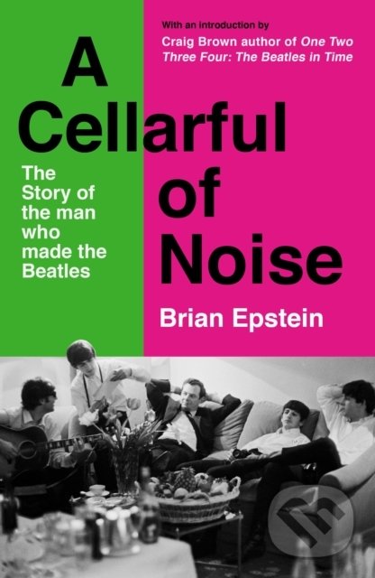 Kniha: A Cellarful of Noise (Brian Epstein)