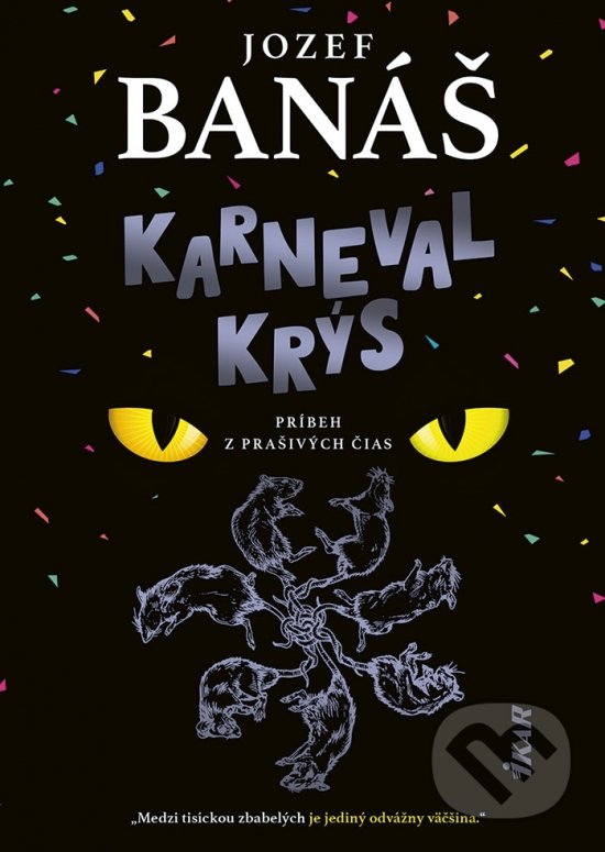 Levně Karneval krýs (Príbeh z prašivých čias) - Jozef Banáš - kniha z kategorie Beletria
