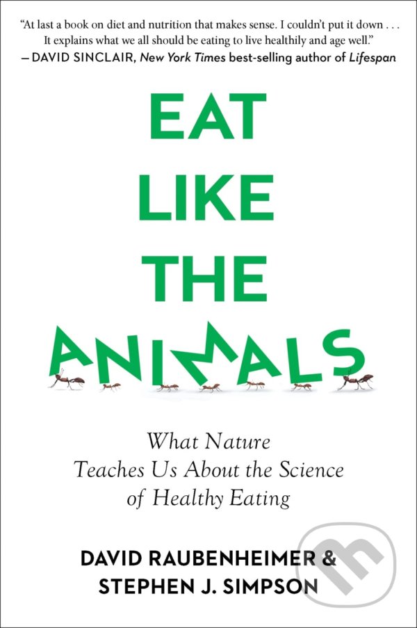 Levně Eat Like the Animals (What Nature Teaches Us about the Science of Healthy Eating) - kniha z kategorie Zdravie a životný štýl